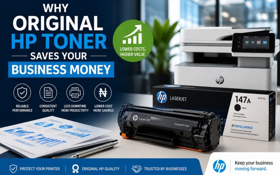 Why Original HP Toner Saves Your Business Money